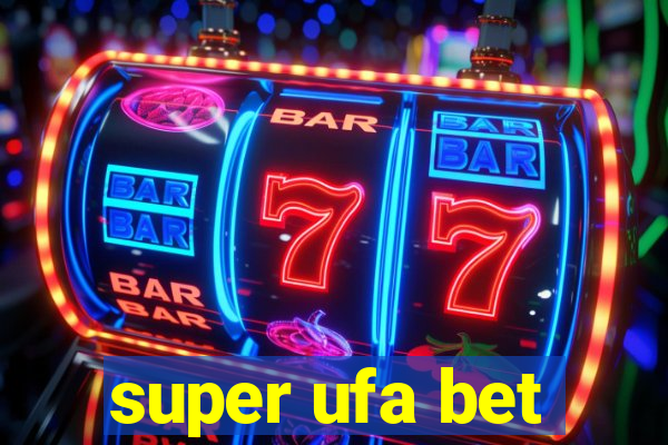 super ufa bet